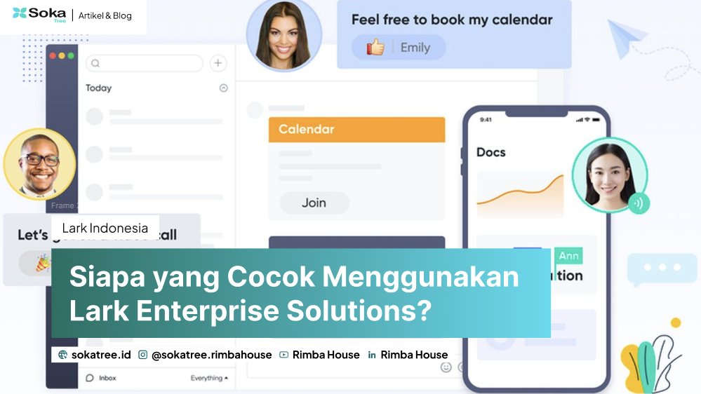 Siapa yang Cocok Menggunakan Lark Enterprise Solutions