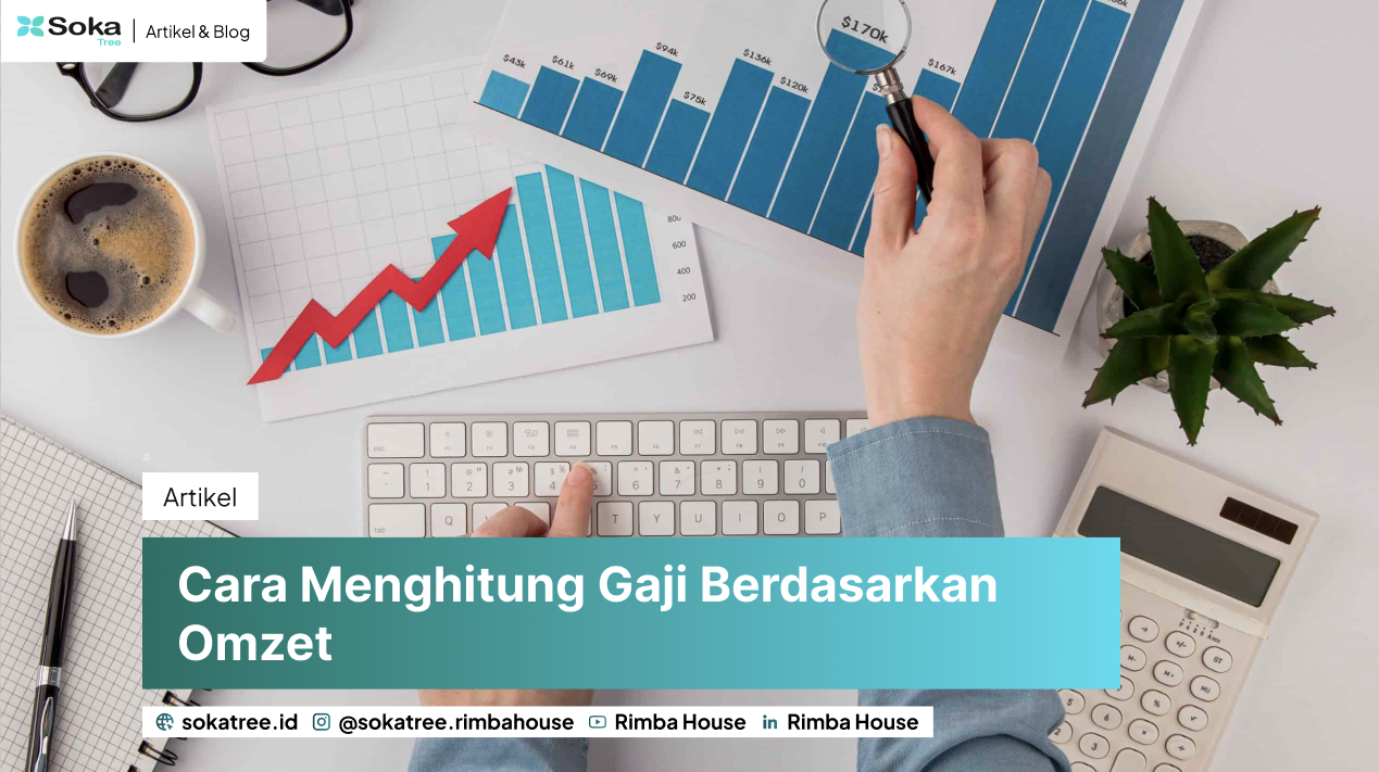 Cara menghitung gaji berdasarkan omzet