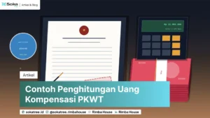 Contoh Penghitungan Uang Kompensasi Pkwt