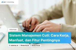 Sistem Manajemen Cuti: Cara Kerja, Manfaat, dan Fitur Pentingnya