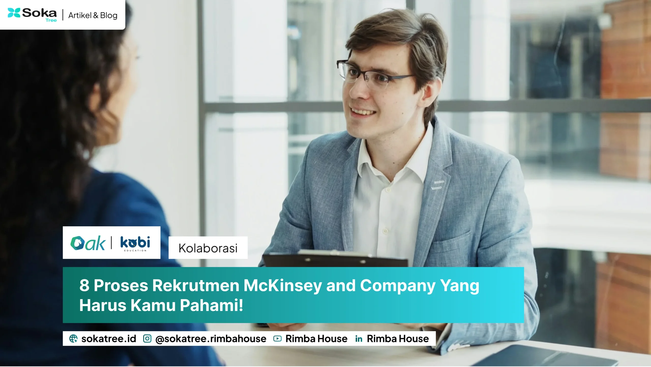 8 Proses Rekrutmen McKinsey and Company Yang Harus Kamu Pahami!