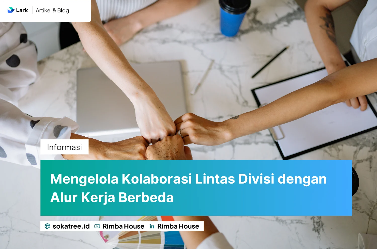 Mengelola Kolaborasi Lintas Divisi Dengan Alur Kerja Berbeda